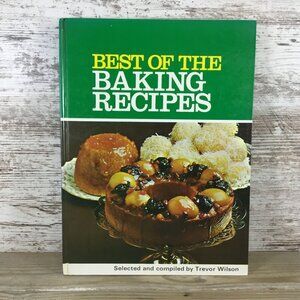 Best Of The Baking Recipes Cookbook By Trevor Wilson 1969 Hardcover
